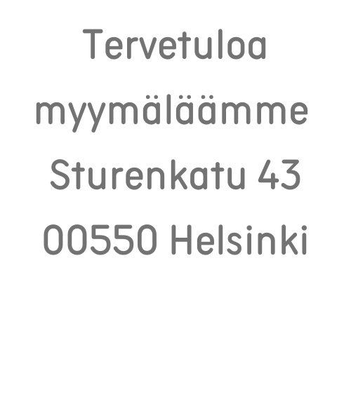 Tervetuloa myymäläämme
